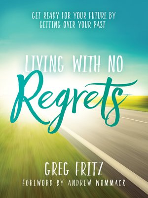 cover image of Living With No Regrets